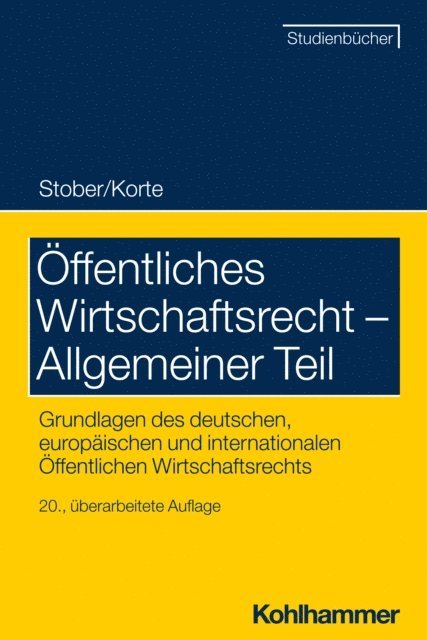 Rolf Stober, Stefan Korte - Öffentliches Wirtschaftsrecht - Allgemeiner Teil, E-bok