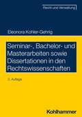 Seminar-, Bachelor- Und Masterarbeiten Sowie Dissertationen in Den Rechtswissenschaften