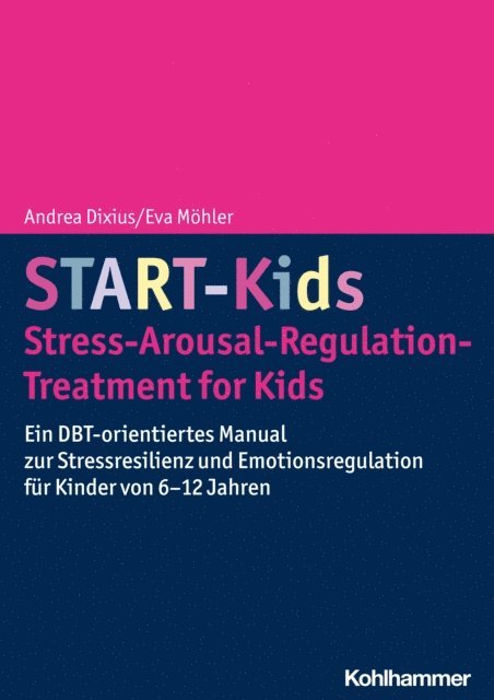 Eva Mohler - START-Kids - Stress-Arousal-Regulation-Treatment for Kids, E-bok