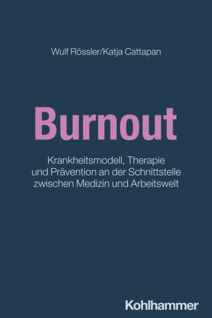 Katja Cattapan-Ludewig, Wulf Rossler - Burnout, E-bok