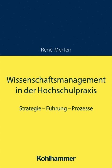 Rene Merten - Wissenschaftsmanagement in der Hochschulpraxis, E-bok