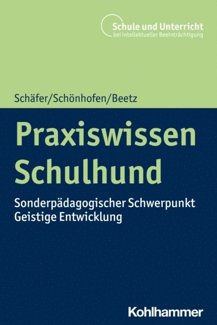 Karin Schonhofen, Holger Schafer, Andrea Beetz - Praxiswissen Schulhund, E-bok
