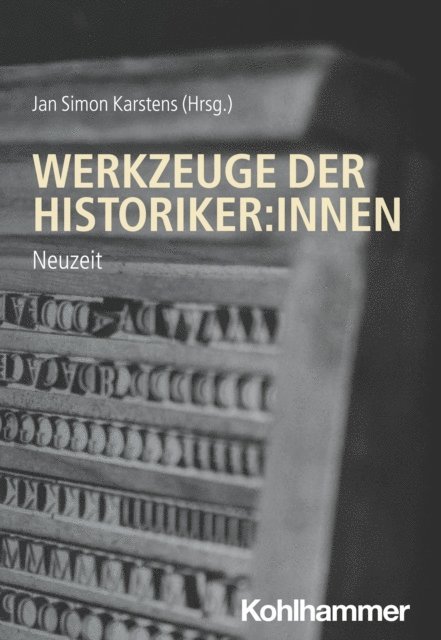 Simon Karstens - Werkzeuge der Historiker:innen, E-bok
