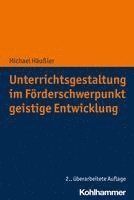 Michael Haussler - Unterrichtsgestaltung Im Forderschwerpunkt Geistige Entwicklung, Häftad