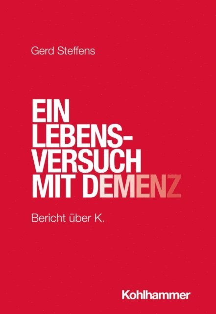 Gerd Steffens - Ein Lebensversuch mit Demenz, E-bok