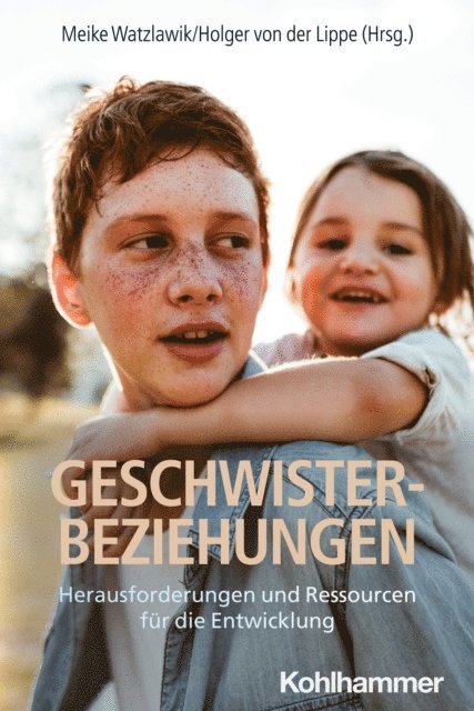 Holger von der Lippe, Meike Watzlawik - Geschwisterbeziehungen, E-bok