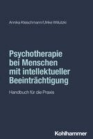 Annika Kleischmann, Ulrike Willutzki - Psychotherapie bei Menschen mit intellektueller Beeinträchtigung, Häftad