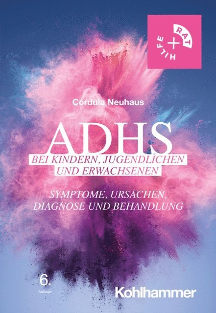 Cordula Neuhaus - ADHS bei Kindern, Jugendlichen und Erwachsenen, E-bok