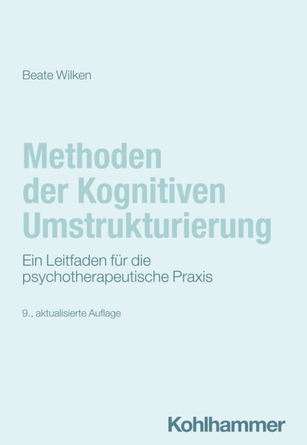 Beate Wilken - Methoden der Kognitiven Umstrukturierung, E-bok