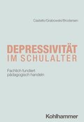 Depressivitat Im Schulalter: Fachlich Fundiert Padagogisch Handeln