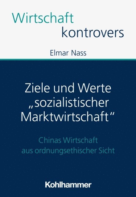 Elmar Nass - Ziele und Werte "sozialistischer Marktwirtschaft", E-bok