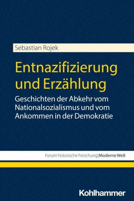 Sebastian Rojek - Entnazifizierung und Erzählung, E-bok