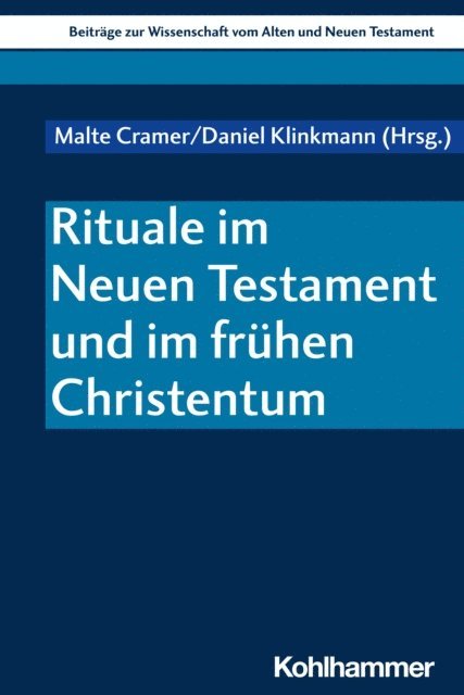 Malte Cramer, Daniel Klinkmann - Rituale im Neuen Testament und im frühen Christentum, E-bok