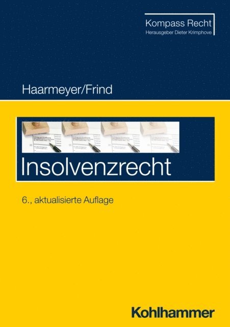 Hans Haarmeyer, Frank Frind - Insolvenzrecht, E-bok