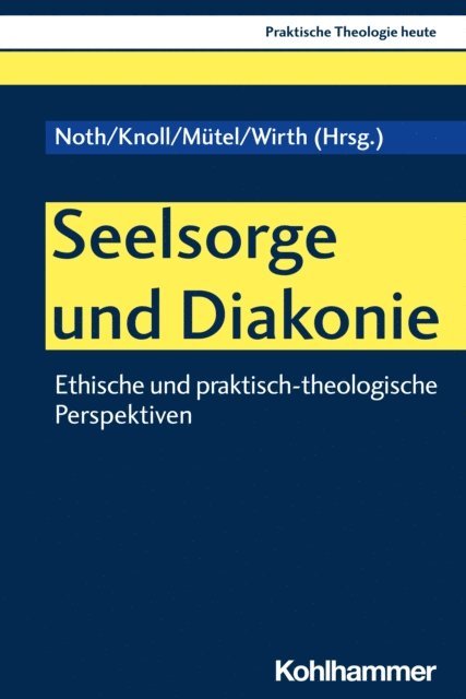 Mathias Wirth, Mathias Mutel, Franziskus Knoll, Isabelle Noth - Seelsorge und Diakonie, E-bok