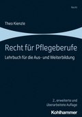 Recht Fur Pflegeberufe: Lehrbuch Fur Die Aus- Und Weiterbildung