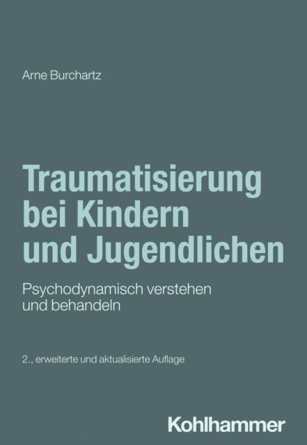 Arne Burchartz - Traumatisierung bei Kindern und Jugendlichen, E-bok