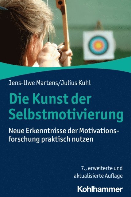 Jens-Uwe Martens, Julius Kuhl - Die Kunst der Selbstmotivierung, E-bok