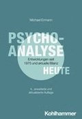 Psychoanalyse Heute: Entwicklungen Seit 1975 Und Aktuelle Bilanz