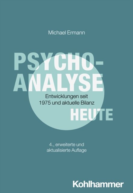 Michael Ermann - Psychoanalyse heute, E-bok