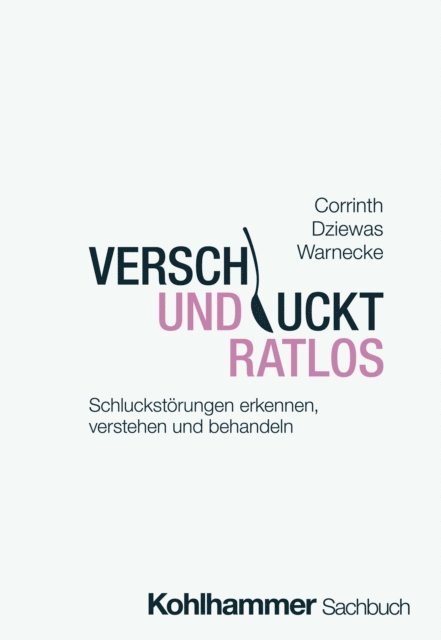 Tobias Warnecke, Rainer Dziewas, Thomas Corrinth - Verschluckt und ratlos, E-bok