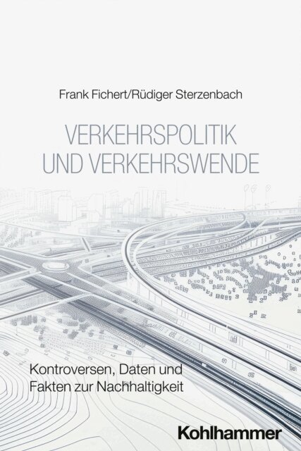 Rudiger Sterzenbach, Frank Fichert - Verkehrspolitik und Verkehrswende, E-bok