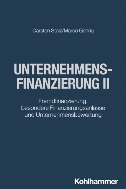 Marco Gehrig, Carsten Stolz - Unternehmensfinanzierung II, E-bok