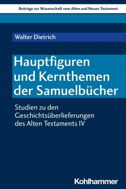 Walter Dietrich - Hauptfiguren und Kernthemen der Samuelbücher, E-bok