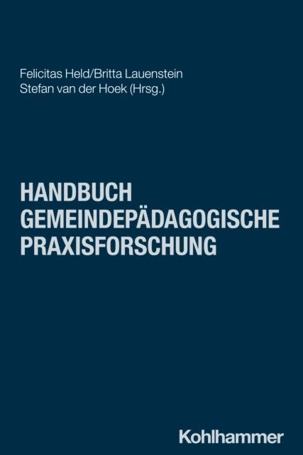 Stefan van der Hoek, Britta Lauenstein, Felicitas Held - Handbuch gemeindepädagogische Praxisforschung, E-bok