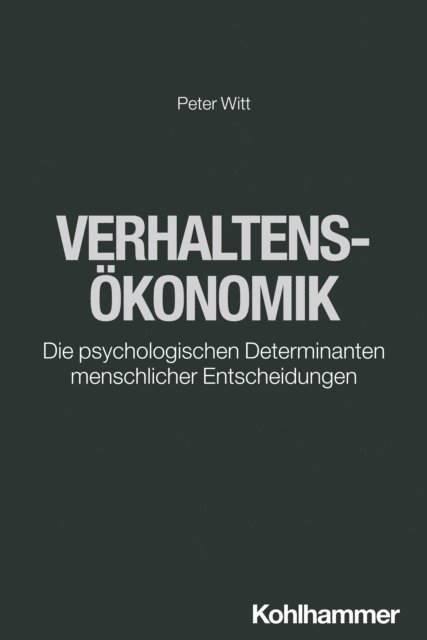 Peter Witt - Verhaltensökonomik, E-bok