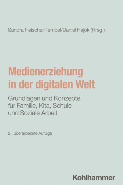 Daniel Hajok, Sandra Fleischer-Tempel - Medienerziehung in der digitalen Welt, E-bok