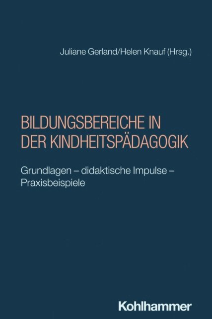 Helen Knauf, Juliane Gerland - Bildungsbereiche in der Kindheitspädagogik, E-bok