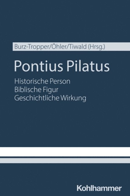 Markus Ohler, Veronika Burz-Tropper, Markus Tiwald - Pontius Pilatus, E-bok