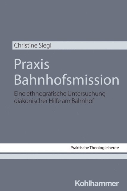 Christine Siegl - Praxis Bahnhofsmission, E-bok