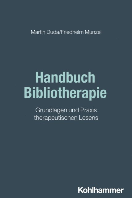 Martin Duda, Friedhelm Munzel - Handbuch Bibliotherapie, E-bok