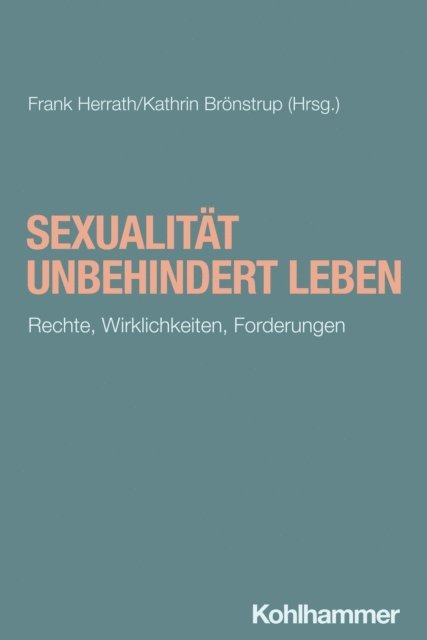 Kathrin Bronstrup, Frank Herrath - Sexualität unbehindert leben, E-bok