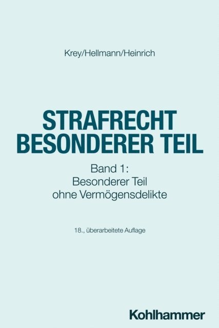 Manfred Heinrich, Uwe Hellmann - Strafrecht Besonderer Teil, E-bok