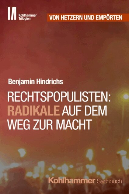 Benjamin Hindrichs - Rechtspopulisten: Radikale auf dem Weg zur Macht, E-bok