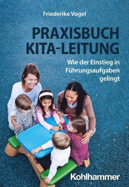 Friederike Vogel - Praxisbuch Kita-Leitung, E-bok