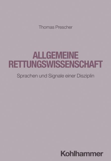 Thomas Prescher - Allgemeine Rettungswissenschaft, E-bok