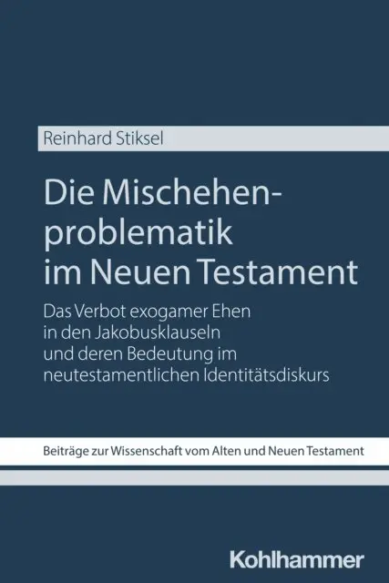 Reinhard Stiksel - Die Mischehenproblematik im Neuen Testament, E-bok. Tillgänglighet: Lägg i varukorg