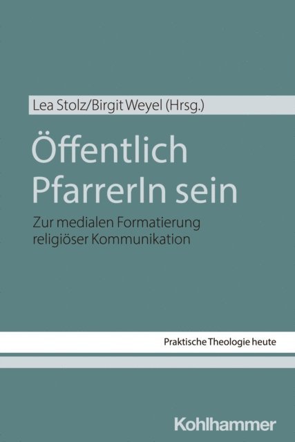 Lea Stolz, Birgit Weyel - Öffentlich PfarrerIn sein, E-bok
