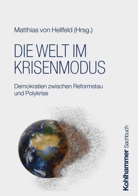Matthias von Hellfeld - Die Welt im Krisenmodus, E-bok