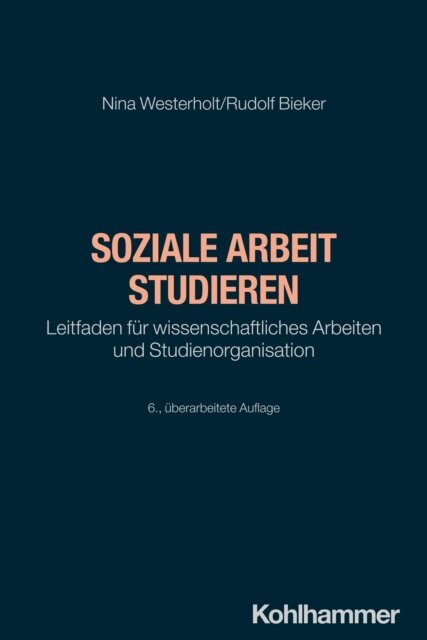 Rudolf Bieker, Nina Westerholt - Soziale Arbeit studieren, E-bok