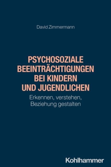 David Zimmermann - Psychosoziale Beeintrachtigungen bei Kindern und Jugendlichen, E-bok