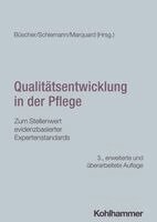 Andreas Buscher, Doris Schiemann - Qualitatsentwicklung in Der Pflege: Zum Stellenwert Evidenzbasierter Expertenstandards, Häftad