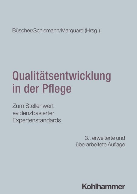 Sara Marquard, Doris Schiemann, Andreas Buscher - Qualitatsentwicklung in der Pflege, E-bok