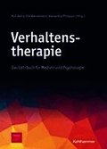 Verhaltenstherapie: Das Lehrbuch Fur Medizin Und Psychologie