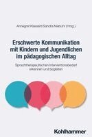 Sandra Niebuhr, Annegret Klassert - Erschwerte Kommunikation mit Kindern und Jugendlichen im pädagogischen Alltag, Häftad. Tillgänglighet: Lägg i varukorg