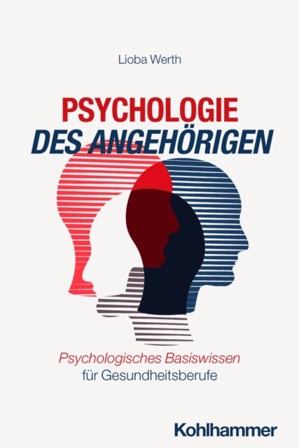 Lioba Werth - Psychologie des Angehorigen, E-bok